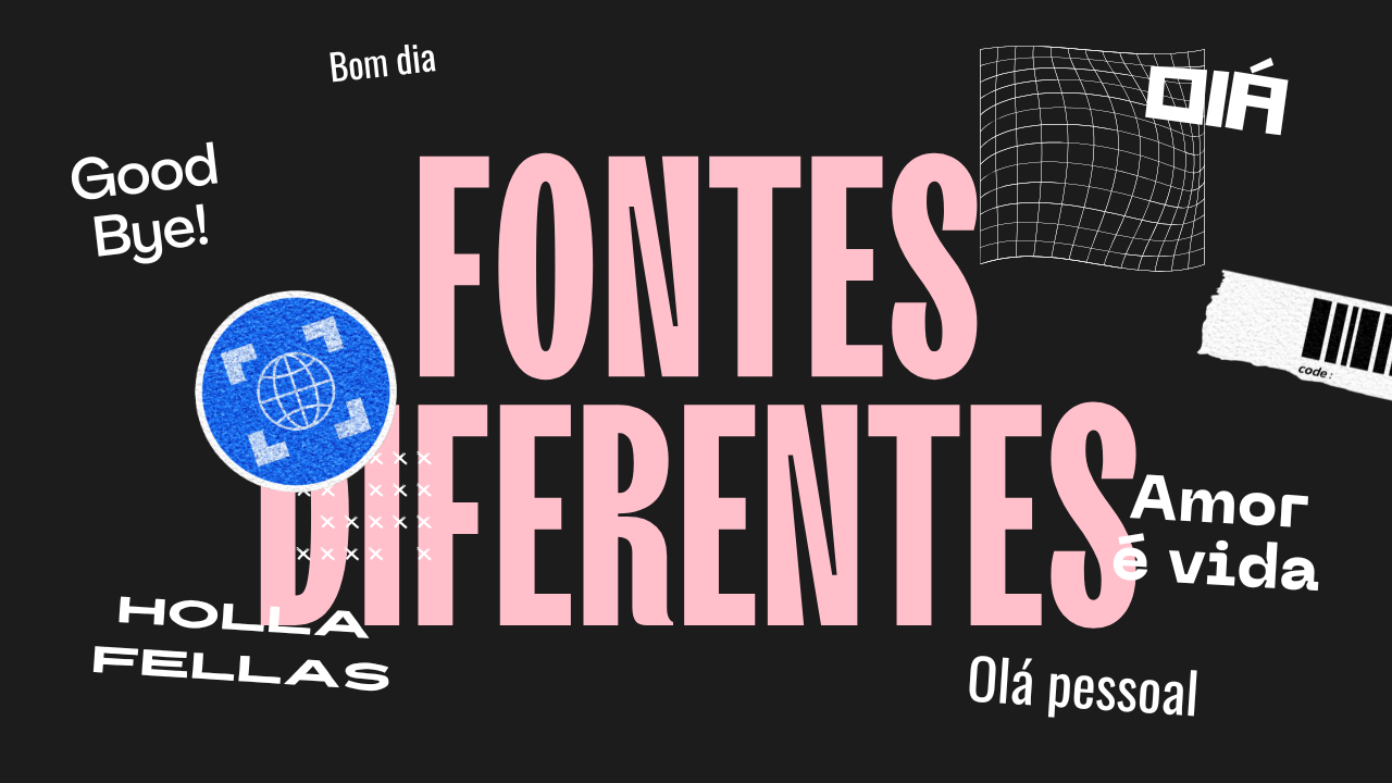 Fontes Diferentes